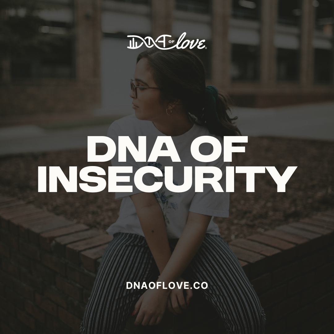 DNA of Insecurity