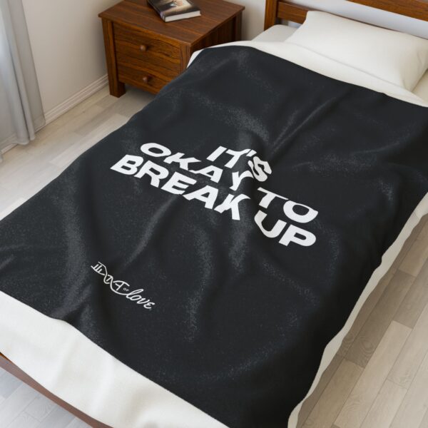 It's Okay To Break Up Plush Blanket - Image 3